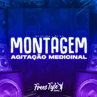 Montagem Agitação Medicinal by MC Gil