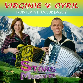 Trois temps d'amour (Marche) [Stars musette] by Cyril