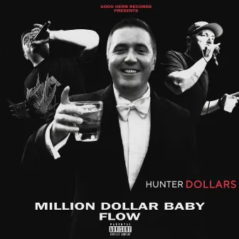 Million Dollar Baby Flow by Hunter Dollars