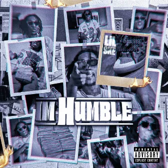 Im Humble by Lil Ske