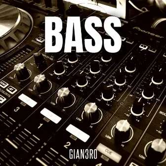 BASS by Gian3ro