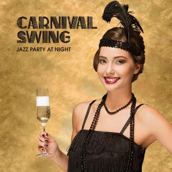 Carnival Swing Jazz Party at Night: Jazz for Dancing, Mellow Vibes by Funny Jazz Project