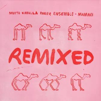 Mamari Remixed by Muito Kaballa