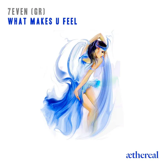 What Makes U Feel - Original Mix