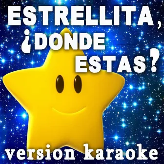 Estrellita Dónde Estás Karaoke by Fantasía Infantil