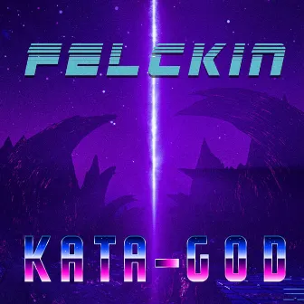 Kata-God by Felckin