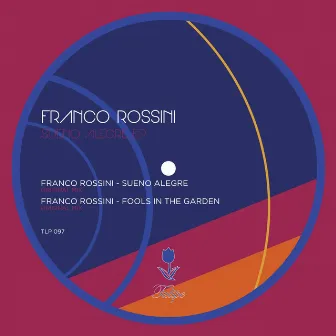 Sueno Alegre EP by Franco Rossini