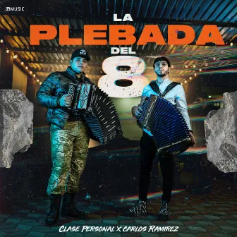 La Plebada Del 8 by Clase Personal