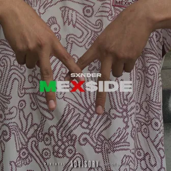 Mexside by SXNDER