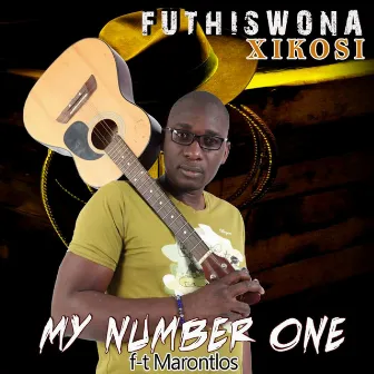 My Number One by Futhi Swona Xikosi