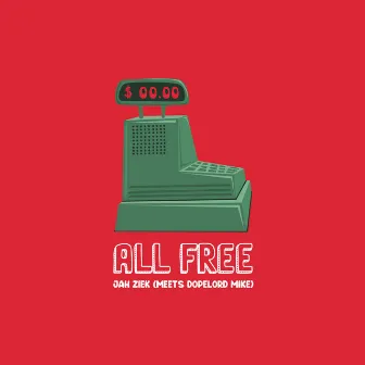 All Free by Jah Ziek