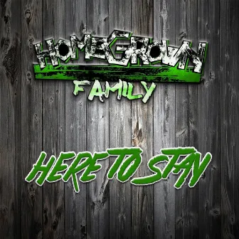 Here to Stay by Homegrownfamily