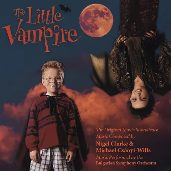 The Little Vampire (The Original Movie Soundtrack) by Michael Csányi-Wills