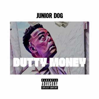 Dutty Money by Junior Dog