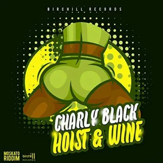 Hoist & Wine by Birchill