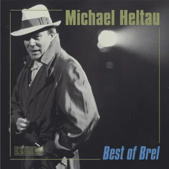 Best of Brel (Live) by Michael Heltau