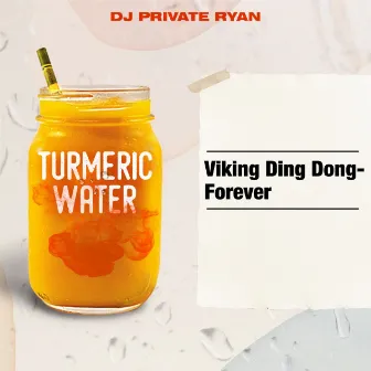 Forever by Viking Ding Dong