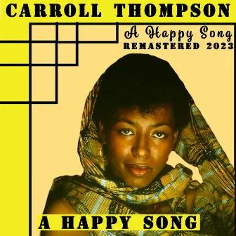 A Happy Song (Remastered 2023) by Carroll Thompson