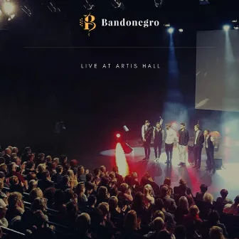 Live at Artis Hall by Bandonegro