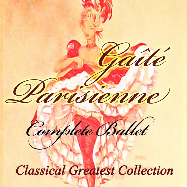 Gaîté Parisienne: No. 17, Quadrille