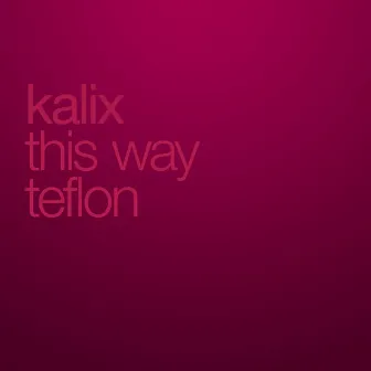 This Way by Kalix