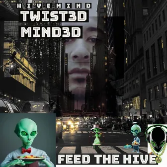 Feed The Hive by Twist3d Mind3d