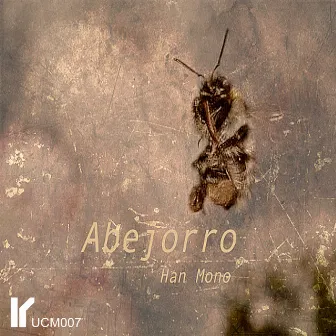 Abejorro by Han Mono