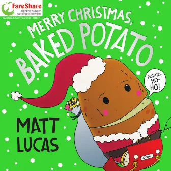 Merry Christmas, Baked Potato by Matt Lucas