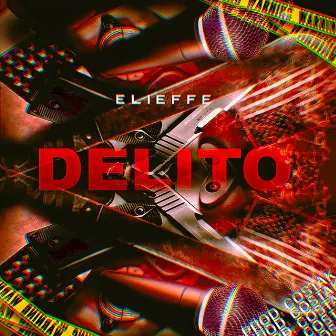 Delito by Elieffe