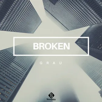 Grau by Broken