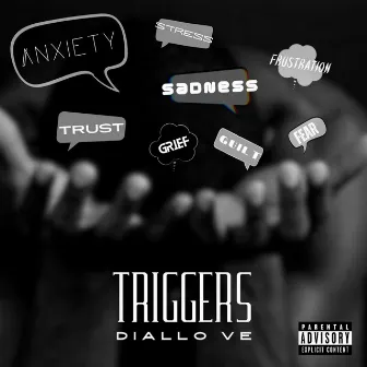 Triggers by Diallo Ve