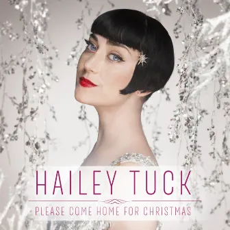 Please Come Home for Christmas by Hailey Tuck