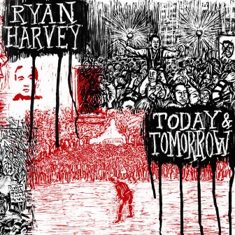 Today & Tomorrow by Ryan Harvey