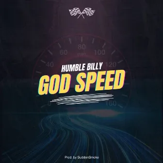 God Speed by Humble Billy