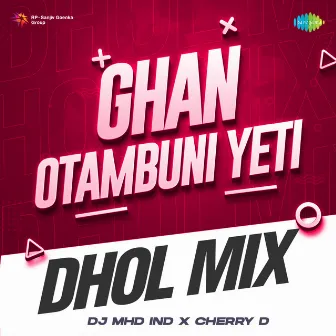 Ghan Otambuni Yeti (Dhol Mix) by DJ MHD