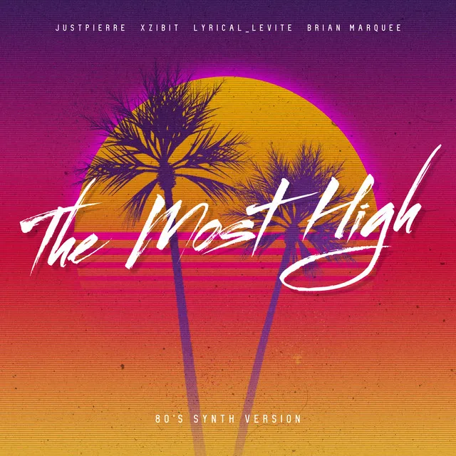 The Most High (80's Synth Version)