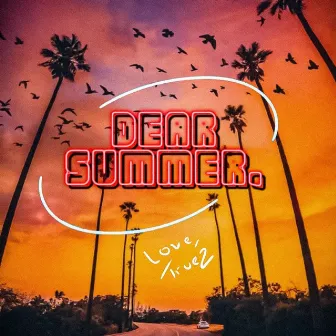 Dear Summer by Truez