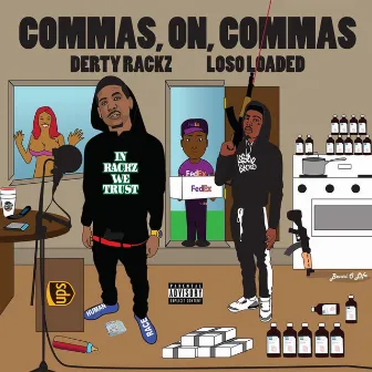 Commas, On ,Commas by Derty Rackz