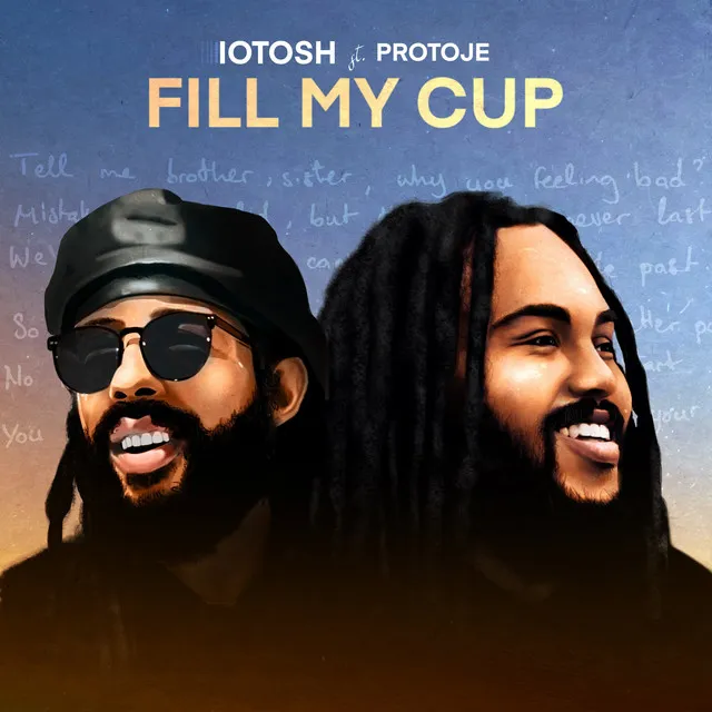 Fill My Cup (feat. Protoje)