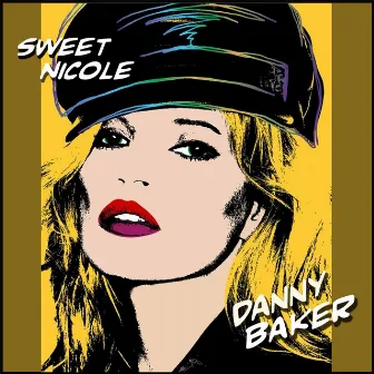 Sweet Nicole by Danny Baker