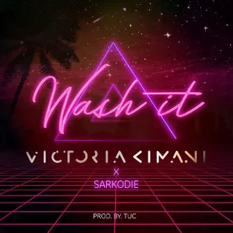 Wash It by Victoria Kimani