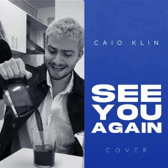 See You Again - Cover by CAIO KLIN