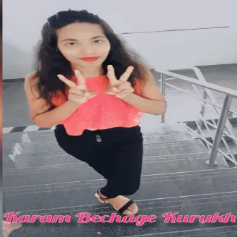 Karam Bechage Kurukh by Kishori Xess