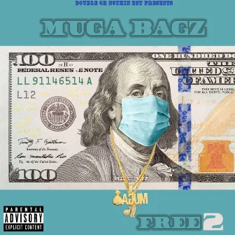 FREE 2 by Muga Bagz