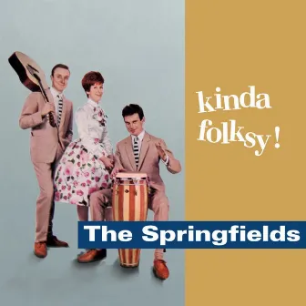 Kinda Folksy by The Springfields