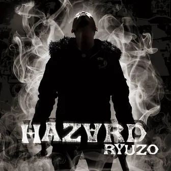 HAZARD by Ryuzo