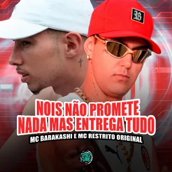 Nois Não Promete Nada Mas Entrega Tudo by DJ Hud