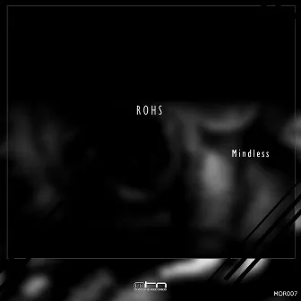 Mindless by ROHS