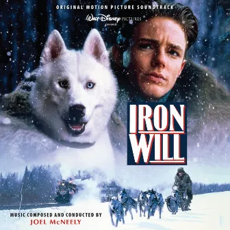 Iron Will (Original Motion Picture Soundtrack) by Joel McNeely