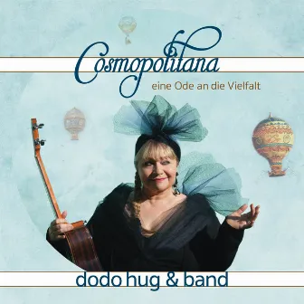 Cosmopolitana by Dodo Hug